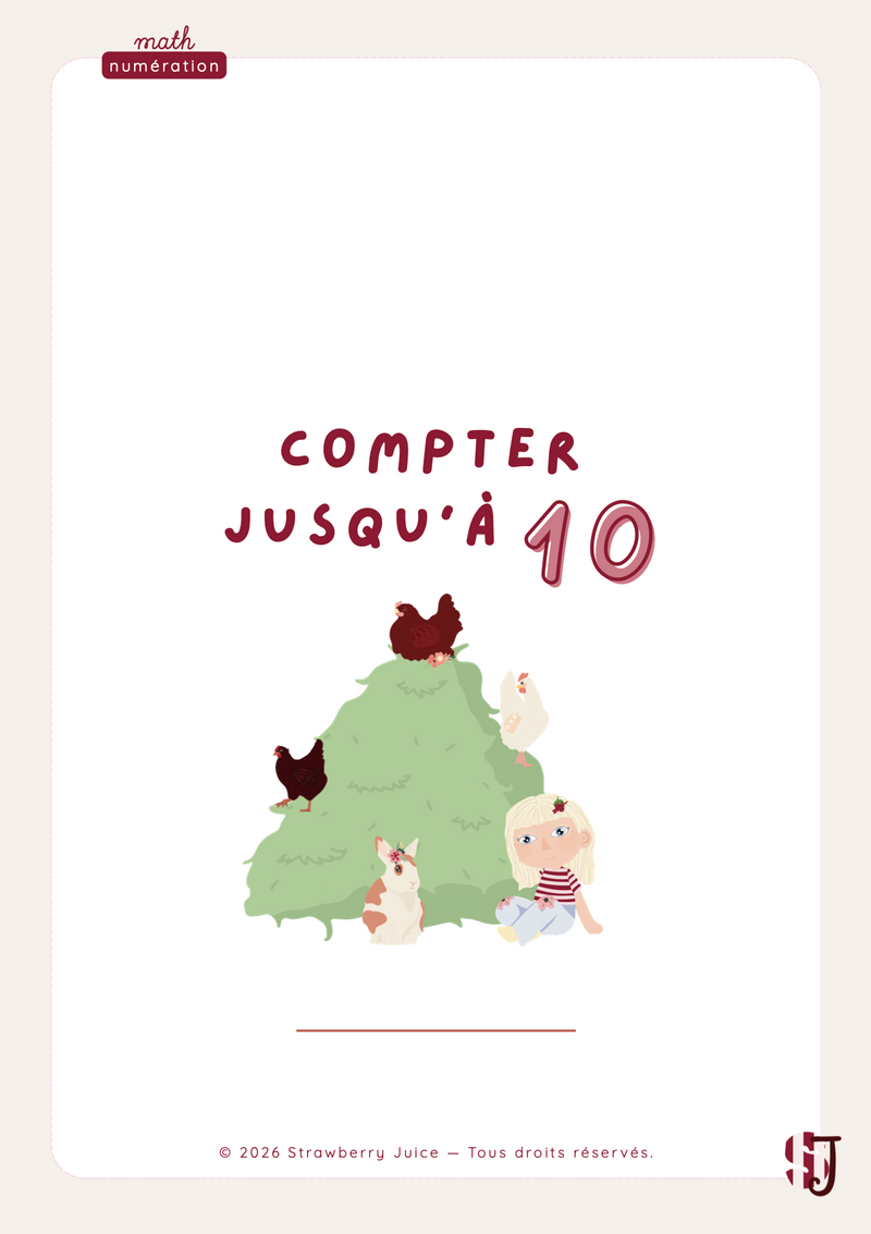Cahier de fiches d'exercices de numération à imprimer pour apprendre à compter jusqu'à 10, destiné aux enfants de 4 à 5 ans, illustré sur le thème de la ferme – Strawberry Juice.