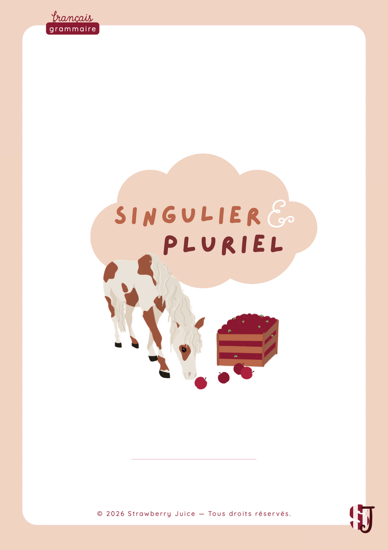 Cahier de fiches d'exercices de grammaire à imprimer sur le singulier et le pluriel des noms pour enfants de 6 à 7 ans (CP-CE1), illustré sur le thème de la ferme – Strawberry Juice.
